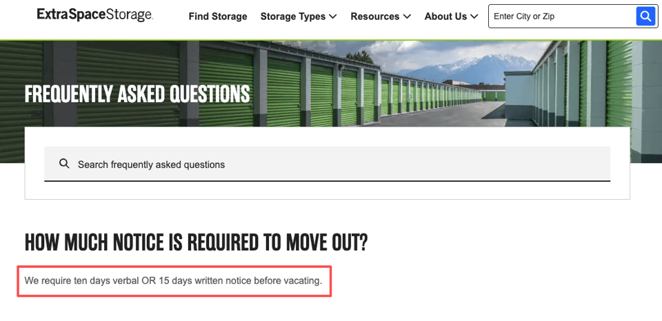 The extra space storage cancellation policy requires a 10-day verbal or 15-day written notice before you move out.