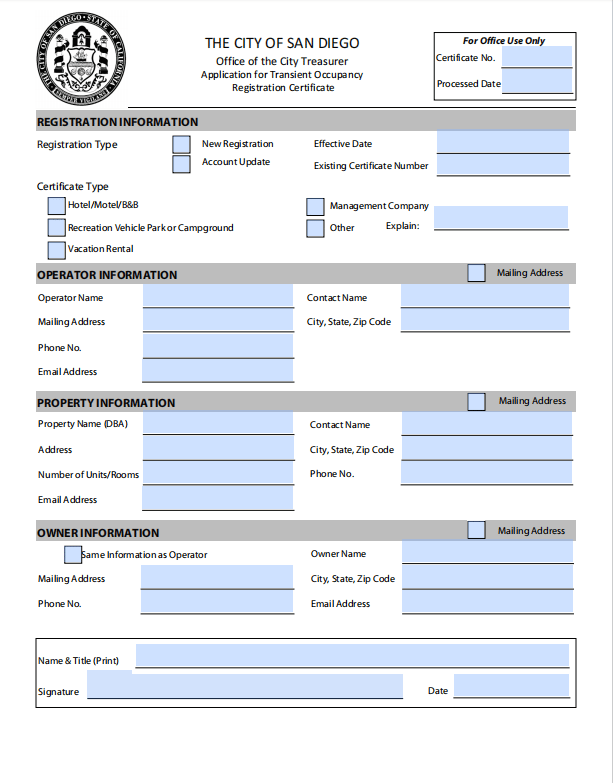 Complete and sign the City Treasurer registration certificate form as part of the tax-account process. City of San Diego transient occupancy registration certificate application with operator, property, owner, and signature fields