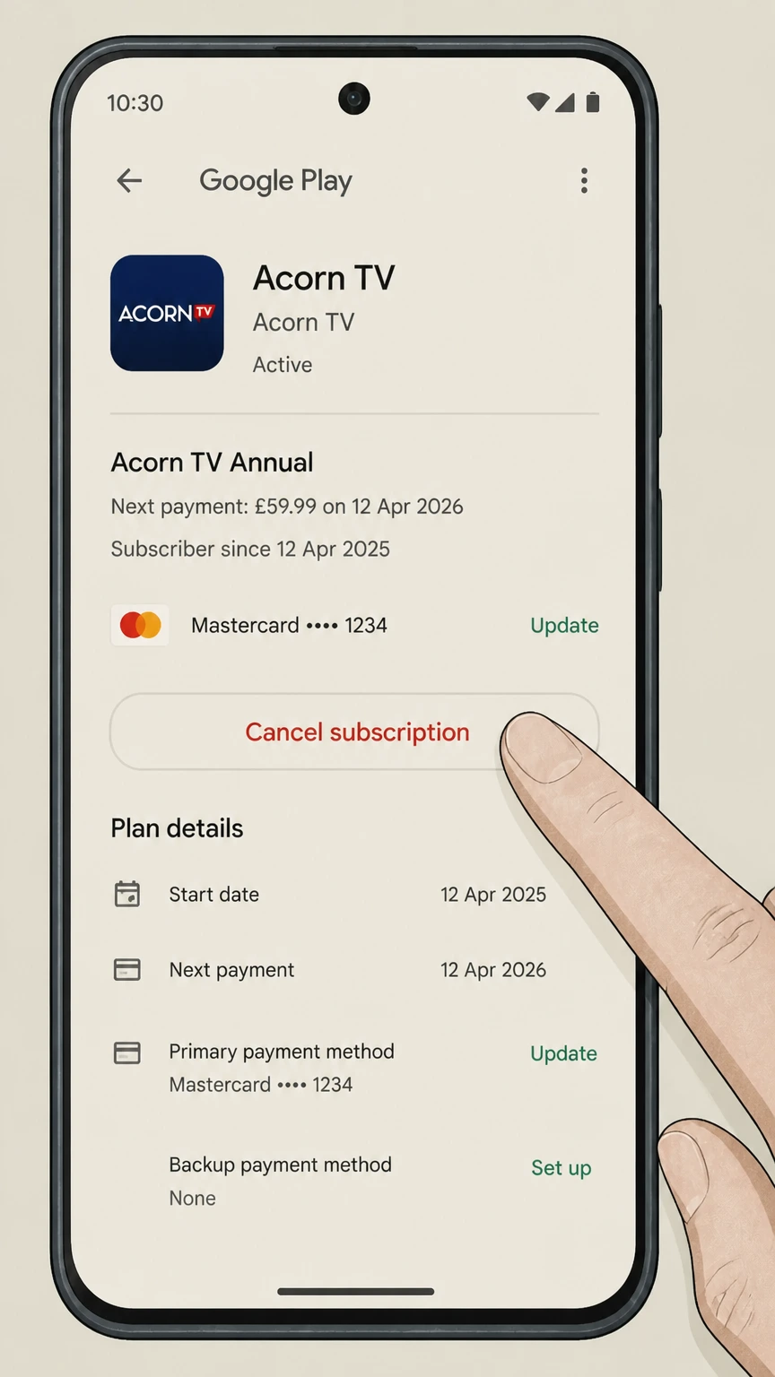 Acorn TV google-play cancellation: Tap Cancel subscription