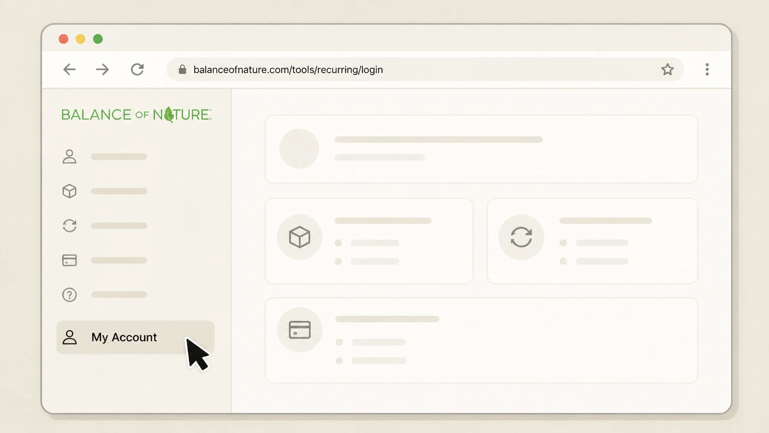 Balance of Nature Website account Dashboard cancellation: Go to your account Dashboard or subscriptions area