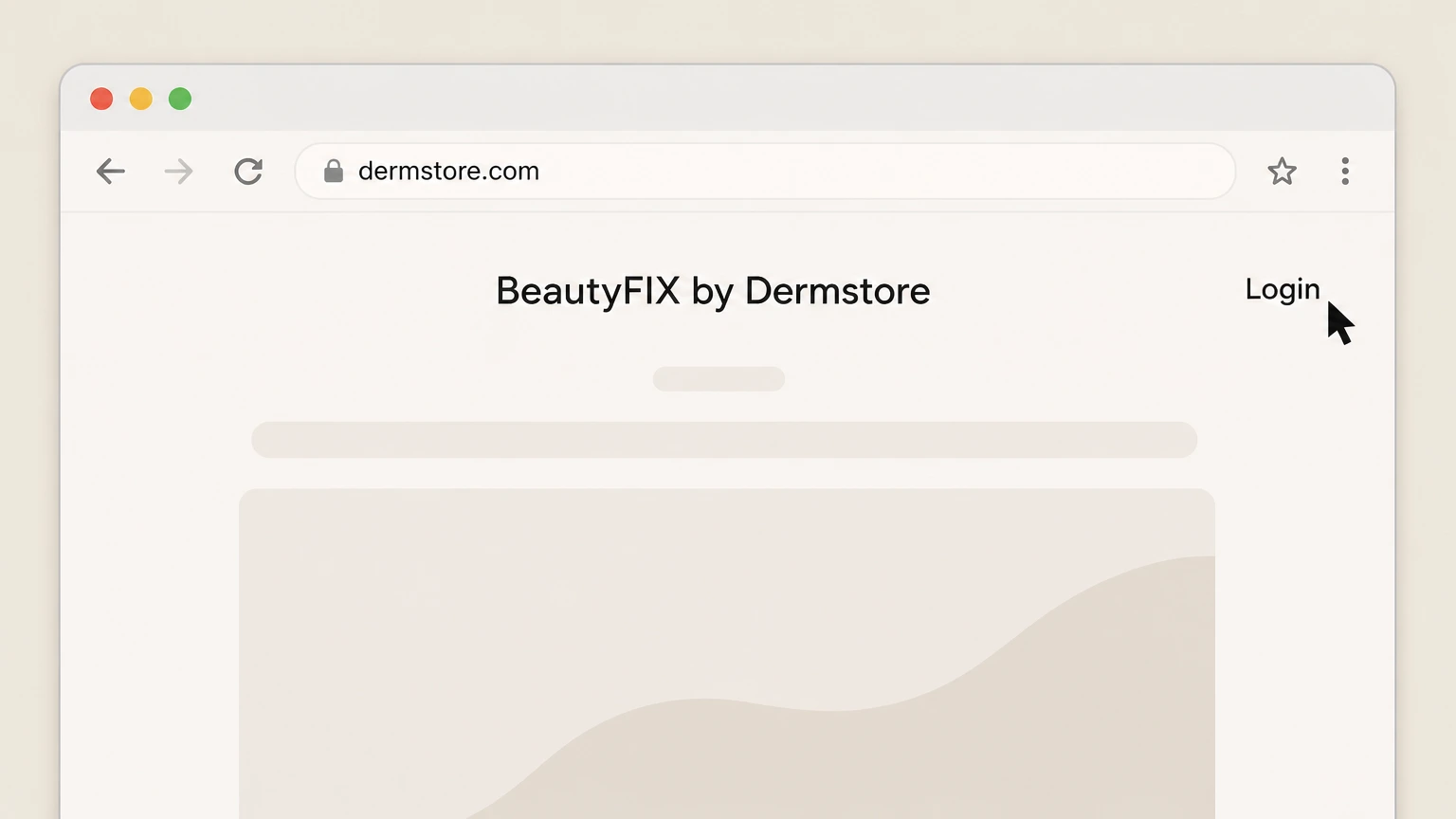 BeautyFIX by Dermstore Dermstore account on web browser cancellation: Open the login screen
