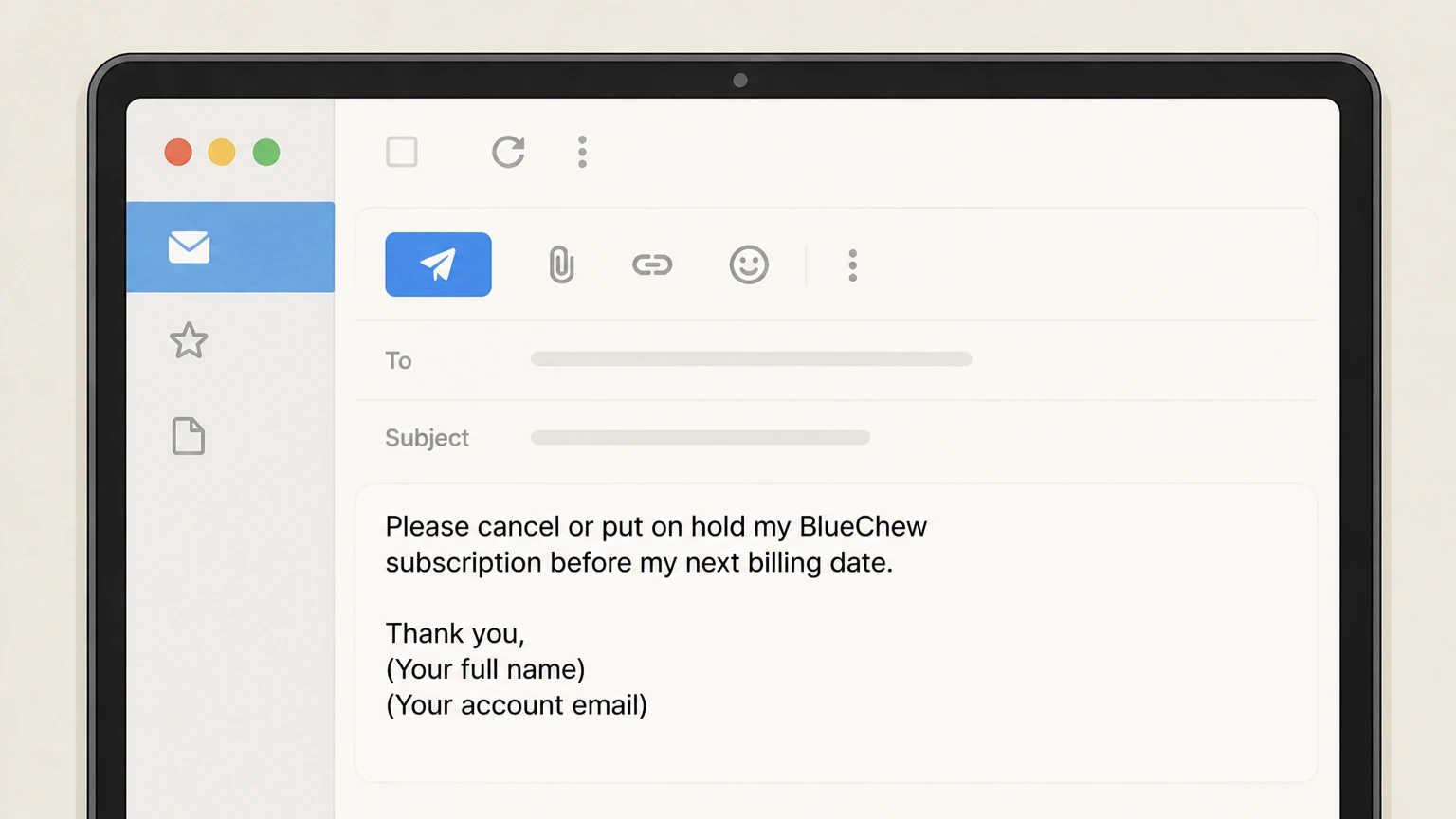BlueChew Email BlueChew support cancellation: State your cancellation request