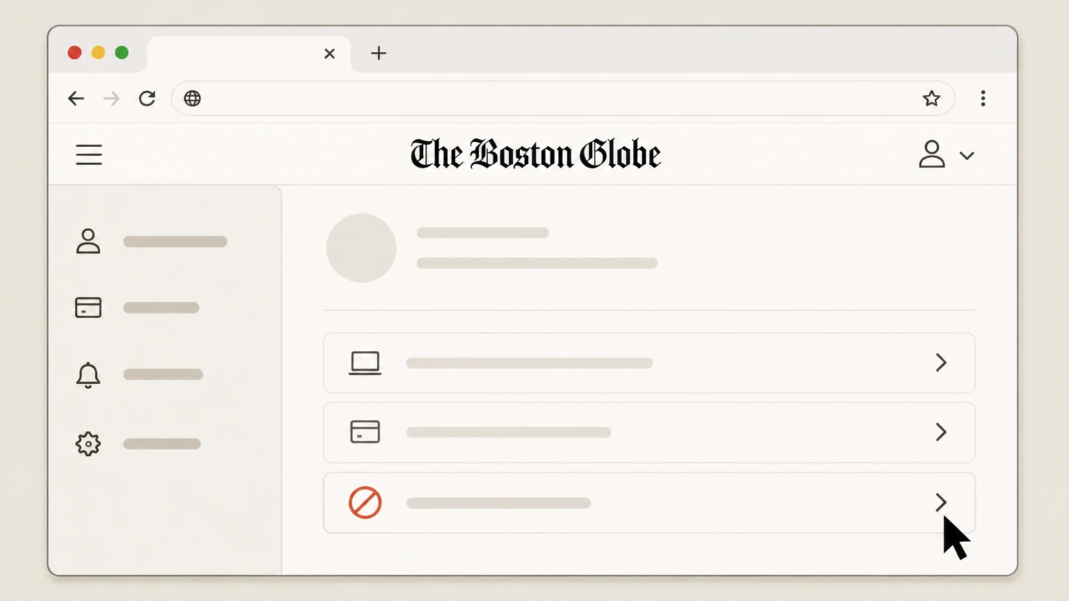 The Boston Globe BostonGlobe.com My Account (digital subscriptions) cancellation: Use the cancellation option for the subscription