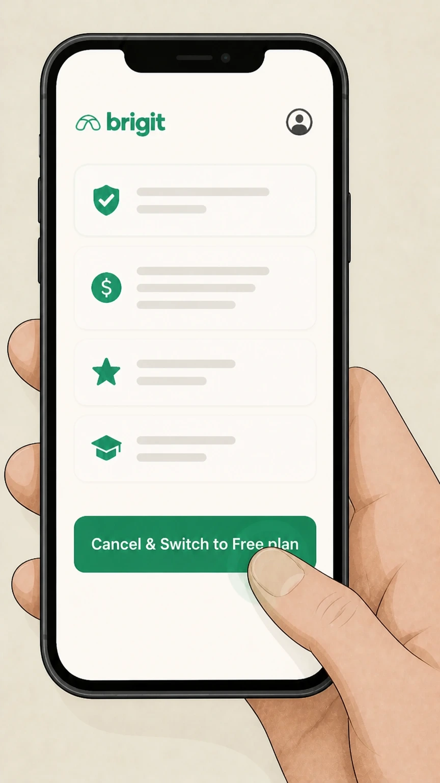 Brigit Brigit app (direct billing) cancellation: Select Cancel & Switch to Free plan