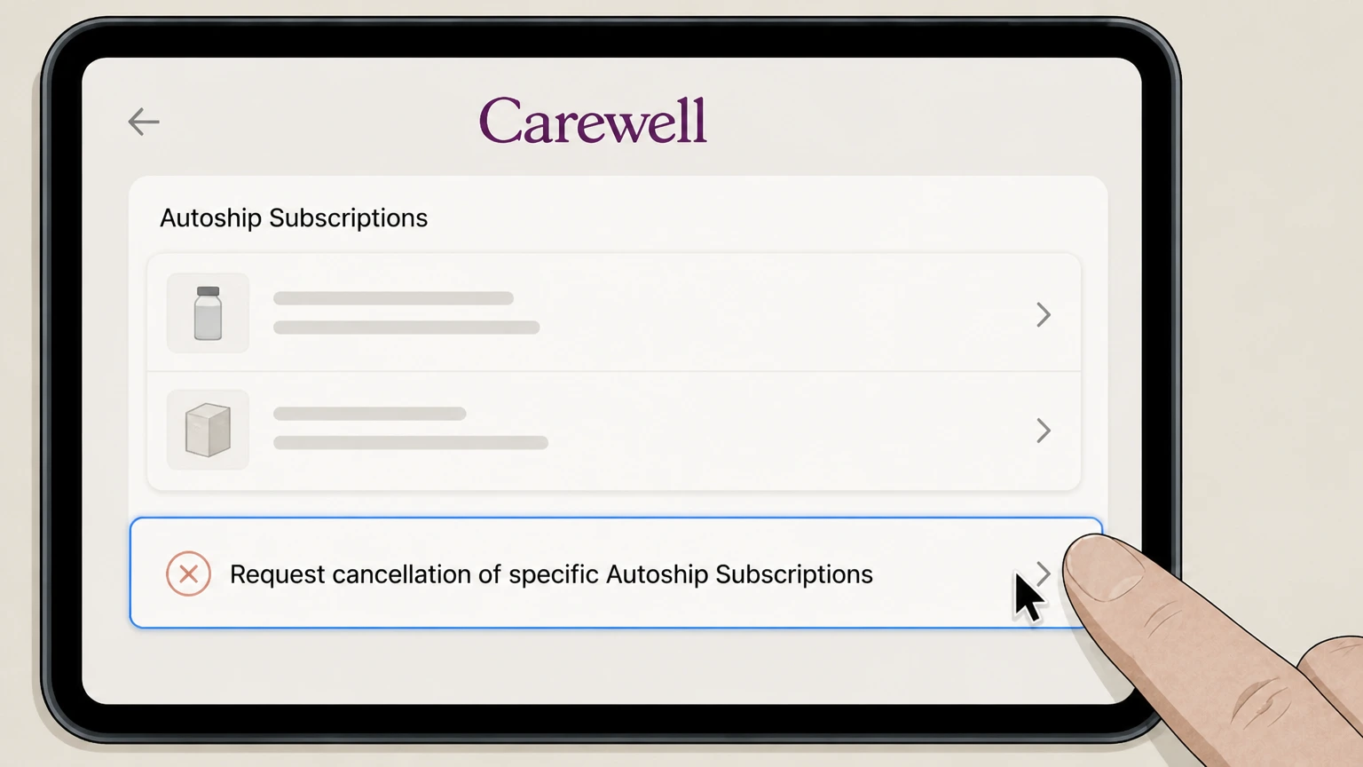 Editorial illustration for Request cancellation of specific Autoship Subscriptions in the Email support cancellation route for Carewell