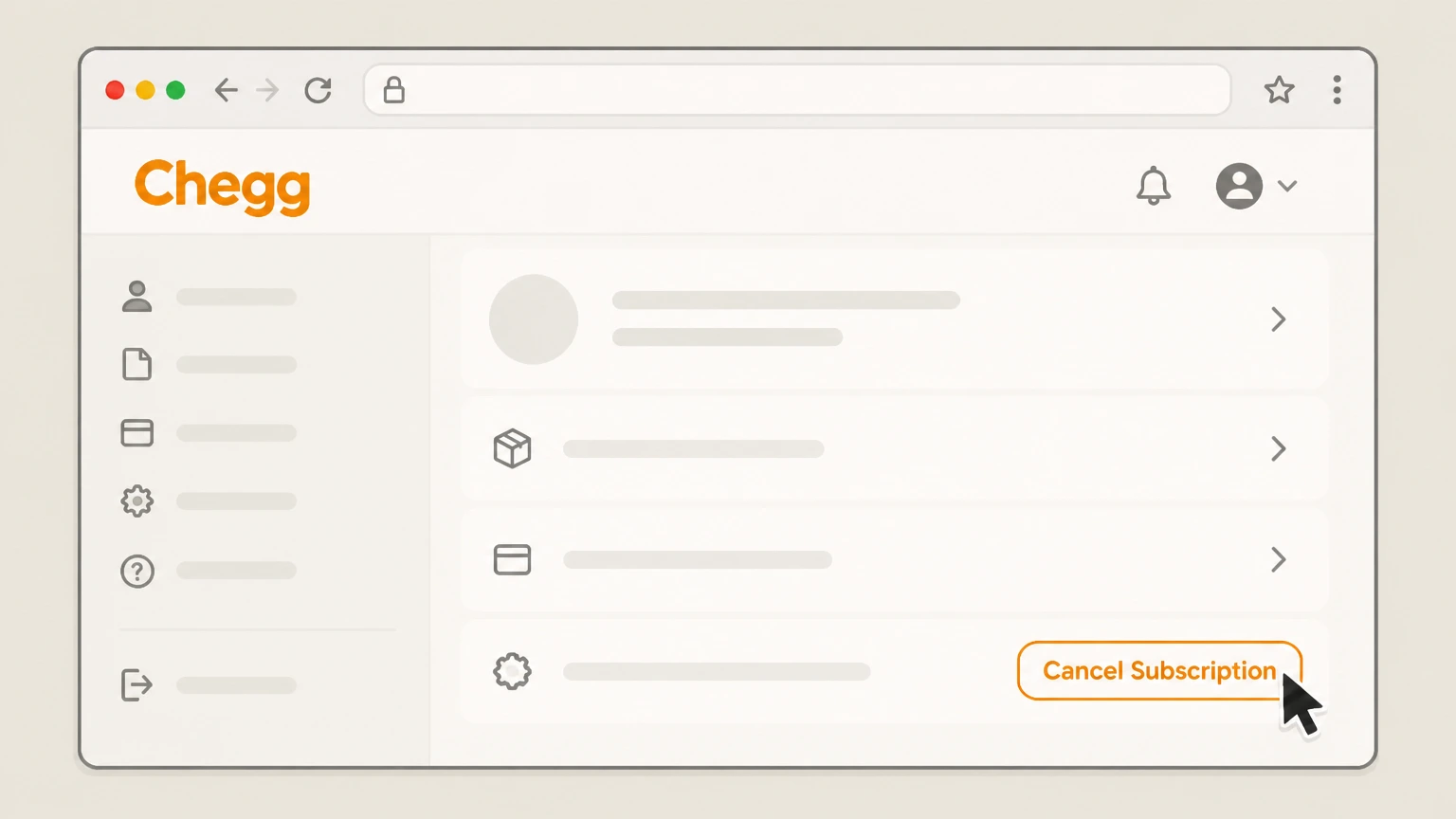Chegg Chegg.com (direct billing) cancellation: Select Cancel Subscription for your Chegg plan