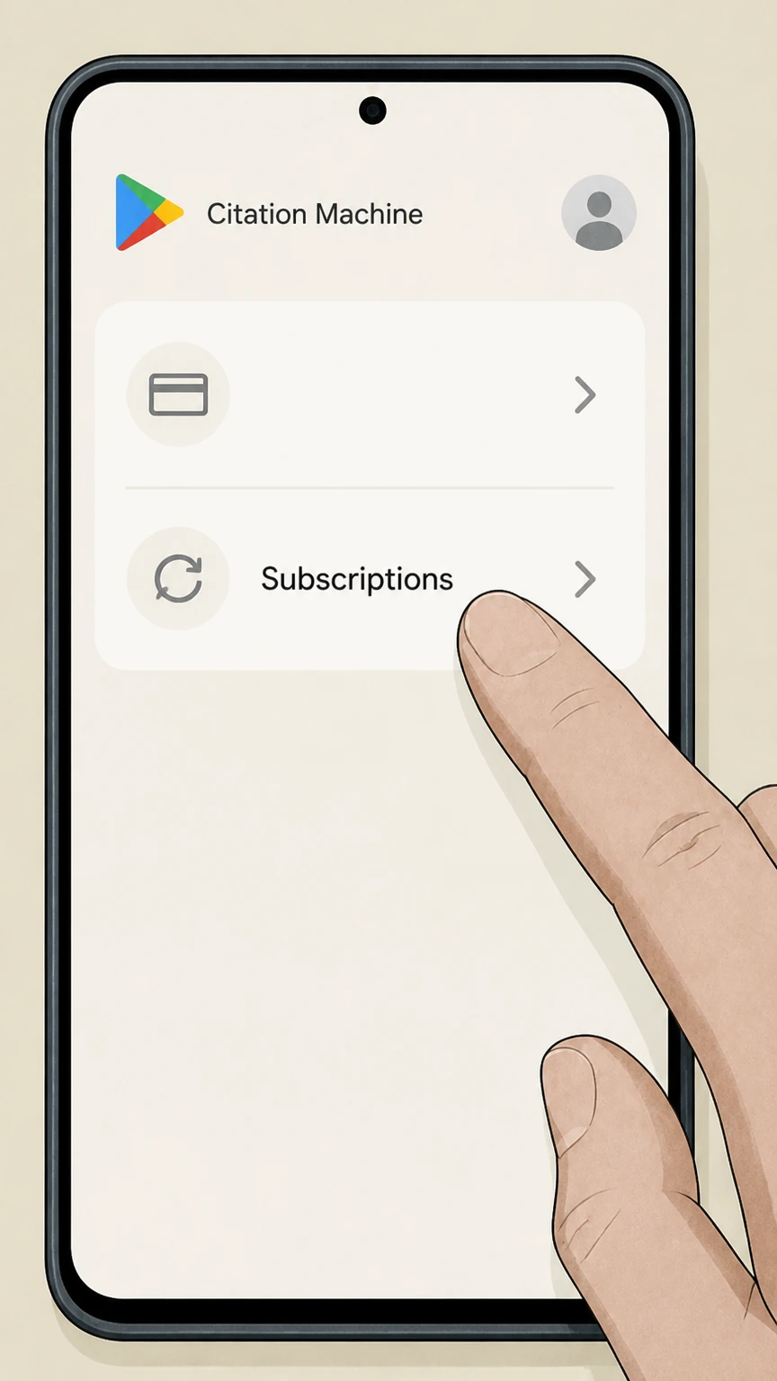 Editorial illustration for Open Google Play and go to subscriptions in the Google Play Store billing cancellation route for Citation Machine