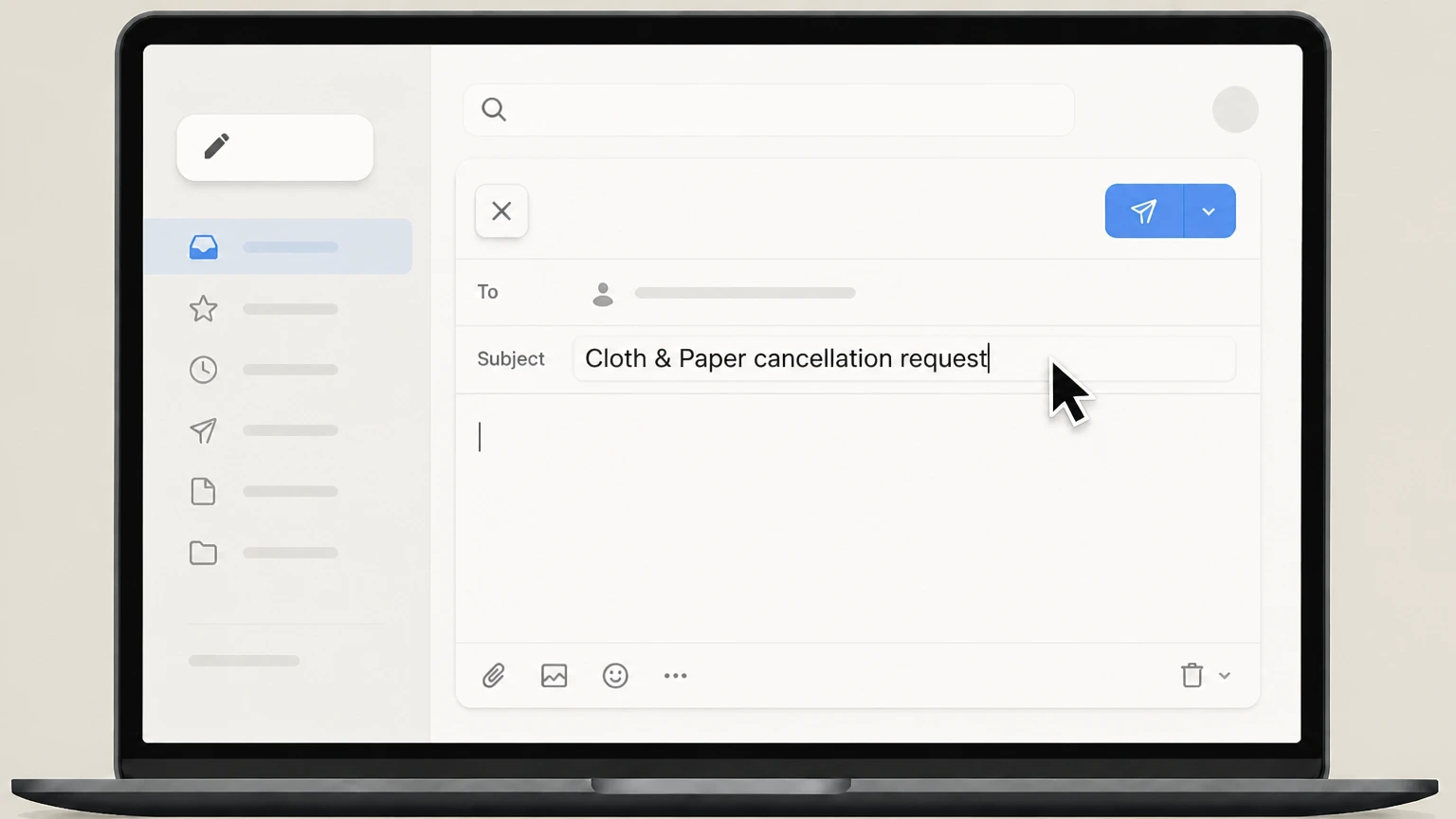Cloth & Paper Email customer service cancellation: Write a clear cancellation subject line