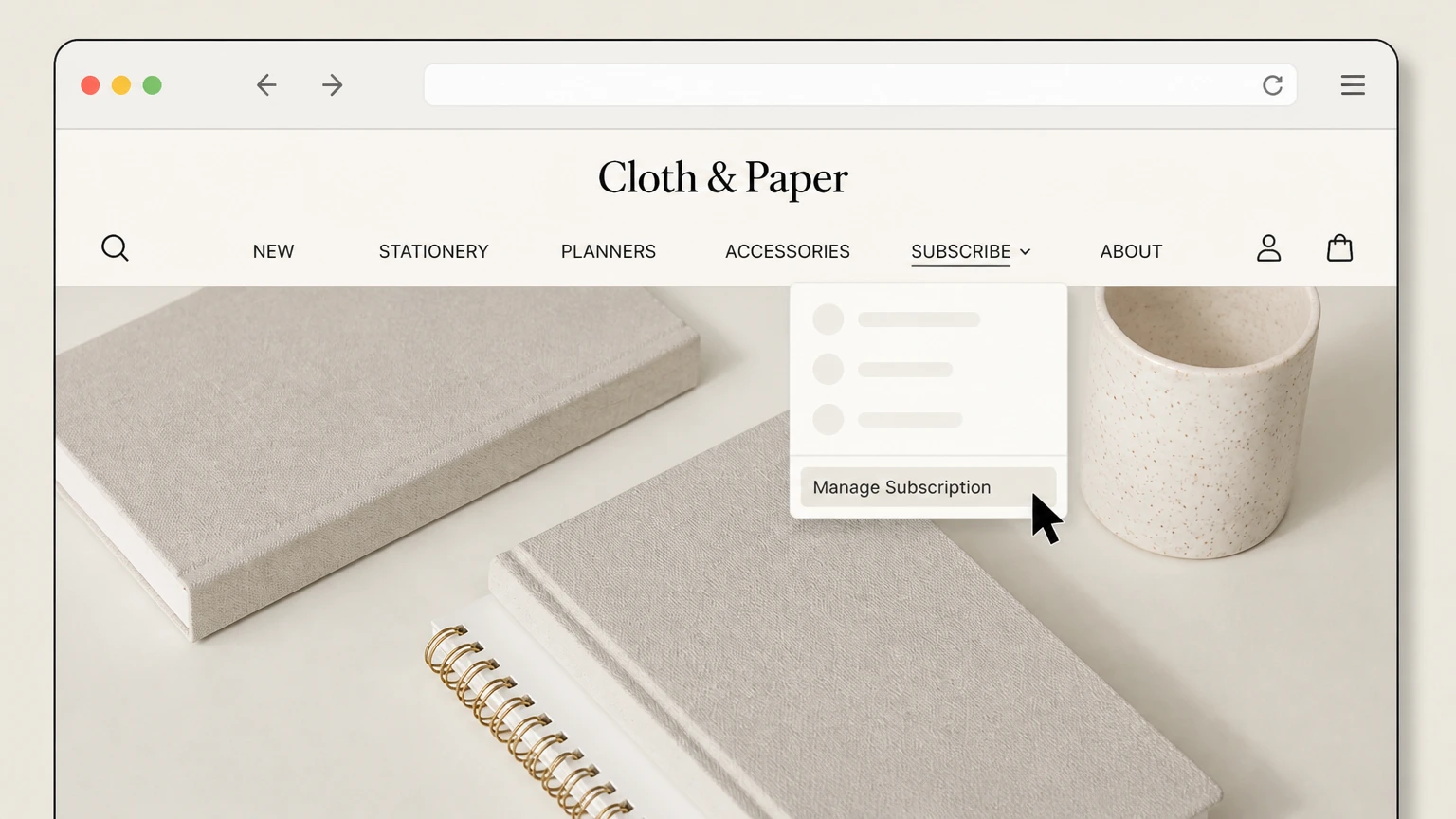 Cloth & Paper Cloth & Paper website account cancellation: Open the Manage Subscription portal