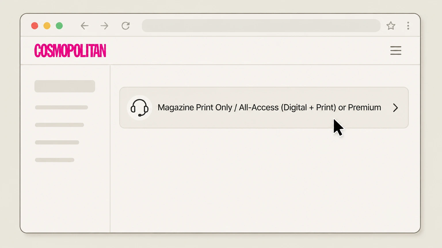 Cosmopolitan Cosmopolitan customer‑service portals (Hearst‑billed) cancellation: Select the matching subscription portal