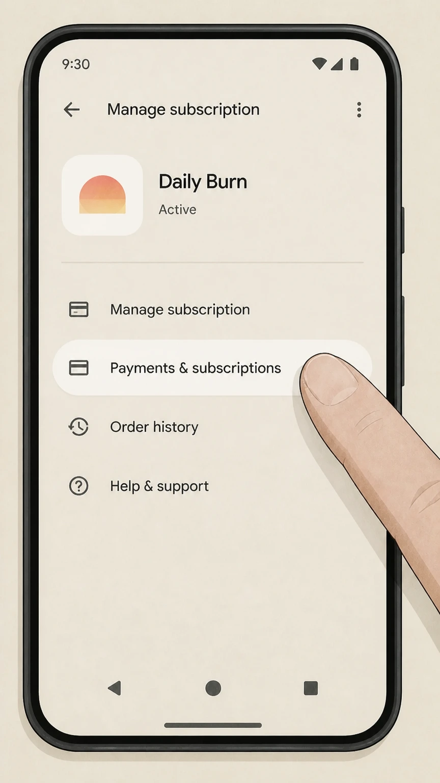 Daily Burn google-play cancellation: Open Payments & subscriptions