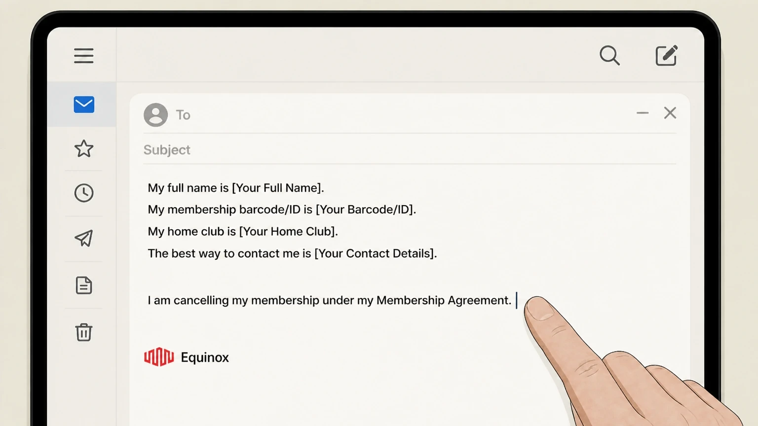 Equinox Email Equinox’s cancellations address cancellation: Include your identifying details and cancellation statement