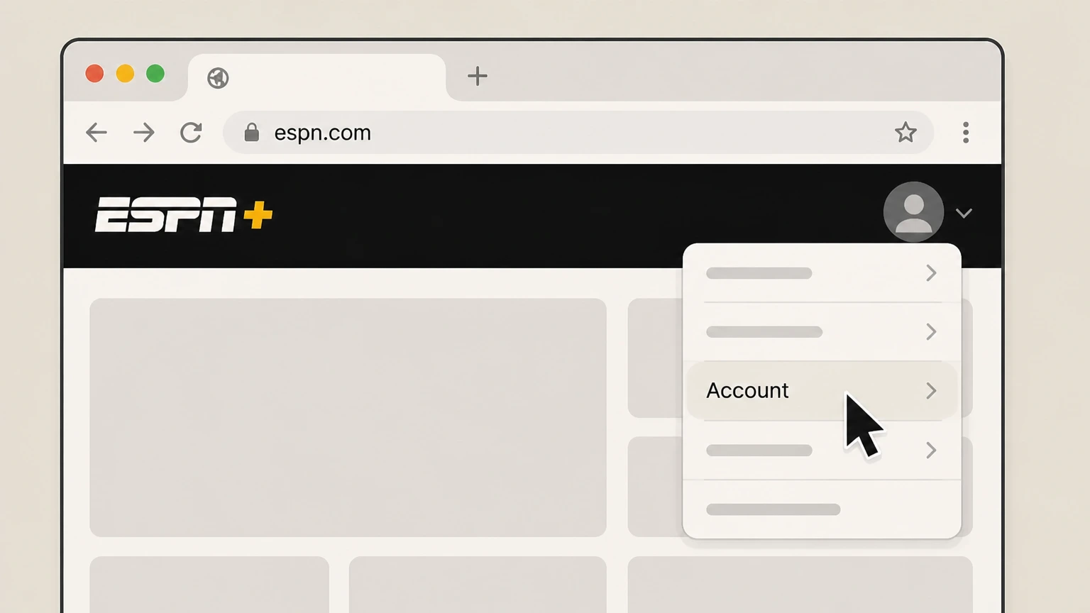 ESPN+ Cancel ESPN+ billed directly by ESPN on the web cancellation: Open your Account page