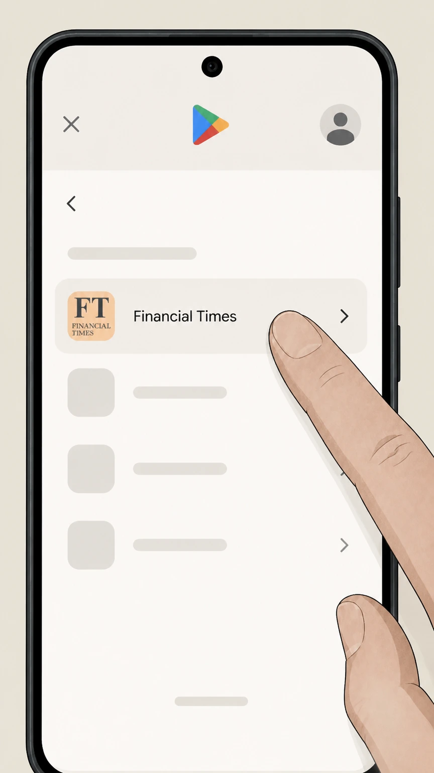 Financial Times Android or web (Google Play / Subscribe with Google billing) cancellation: Select your Financial Times subscription