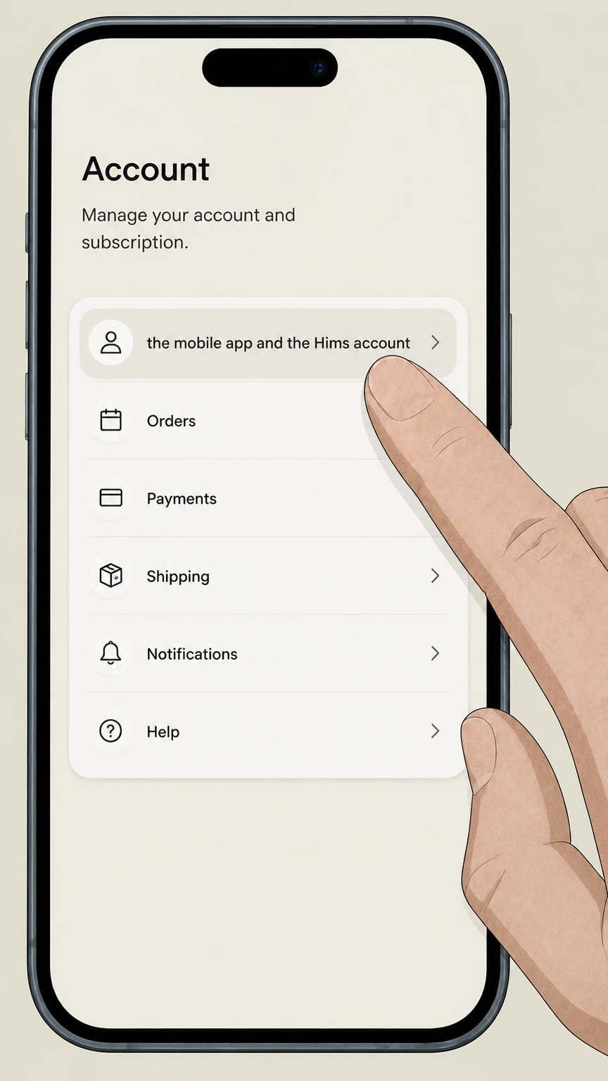 Hims mobile-app cancellation: Open the mobile app and the Hims account