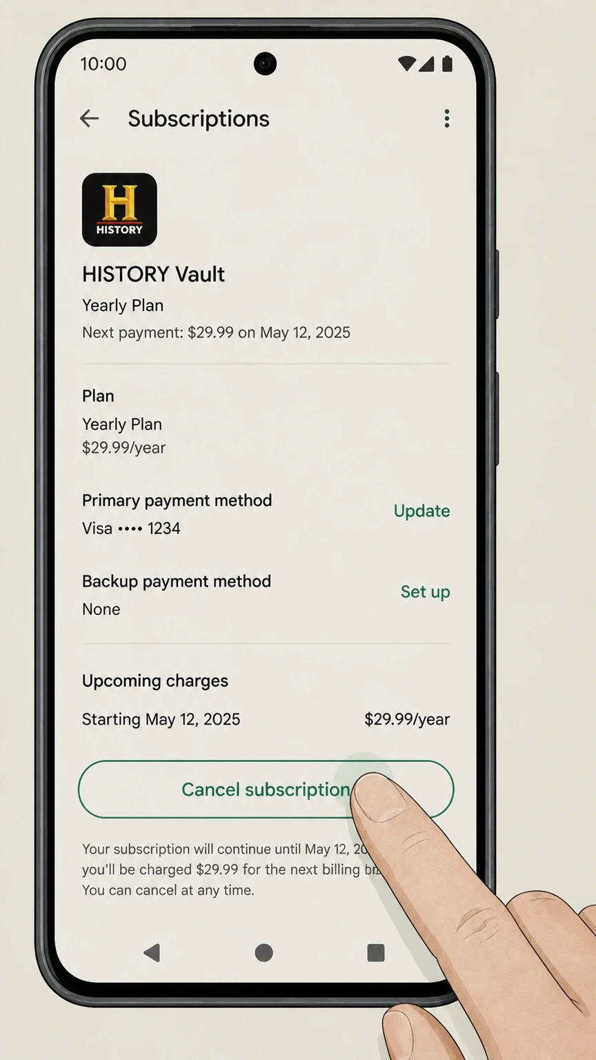 HISTORY Vault google-play cancellation: Tap Cancel subscription