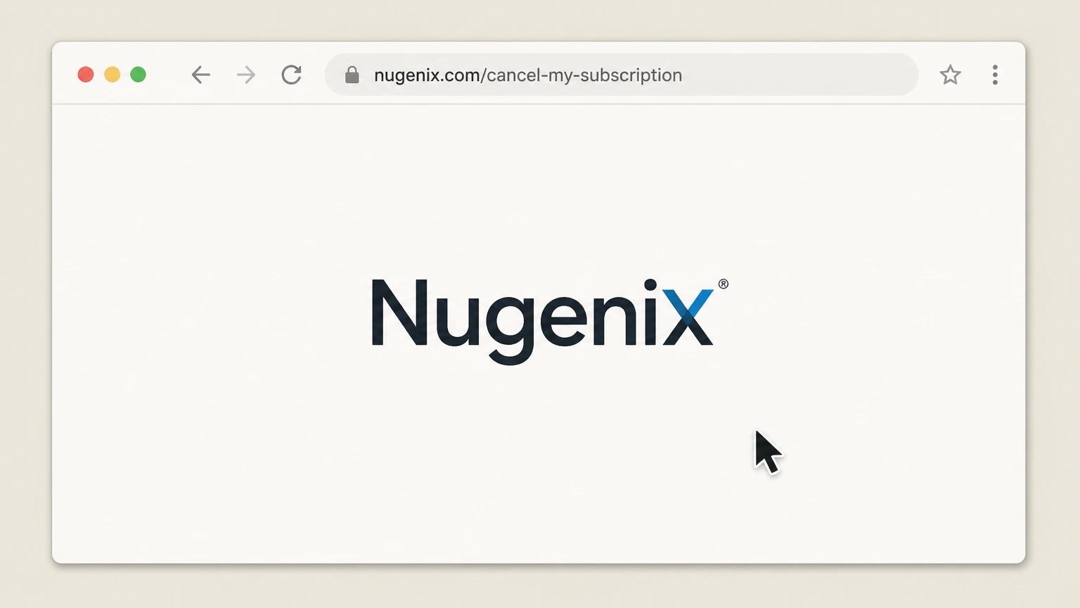 Nugenix Cancel online via Nugenix form: Open the Nugenix cancellation form page
