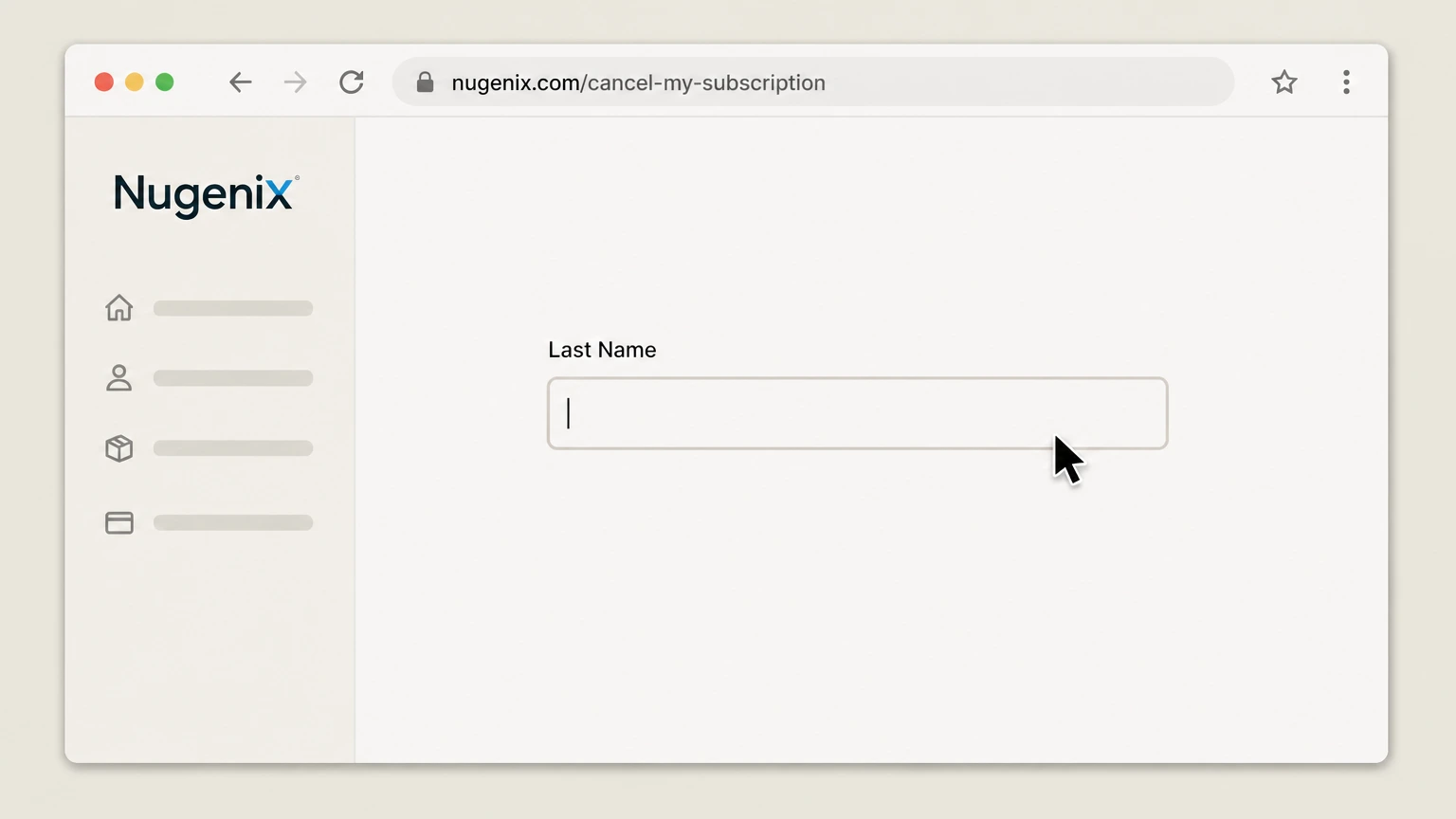 Nugenix Cancel online via Nugenix form: Enter your last name