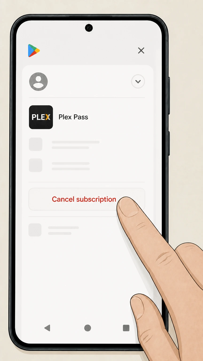 Plex Pass Google Play–billed Plex Pass on Android: Tap Cancel subscription