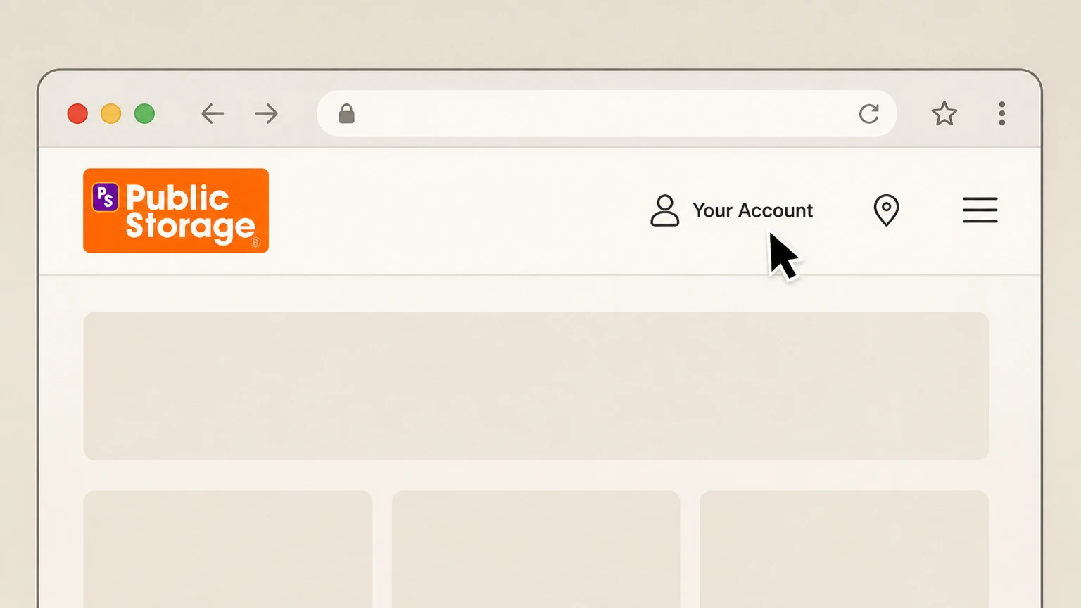 Public Storage Website account or online chat cancellation: Open the Public Storage website and click "Your Account"