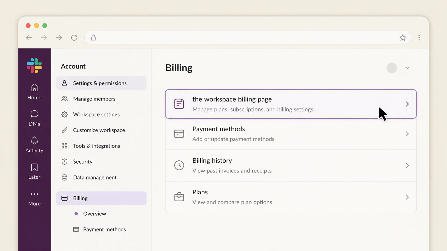 Slack web cancellation: Open the workspace billing page