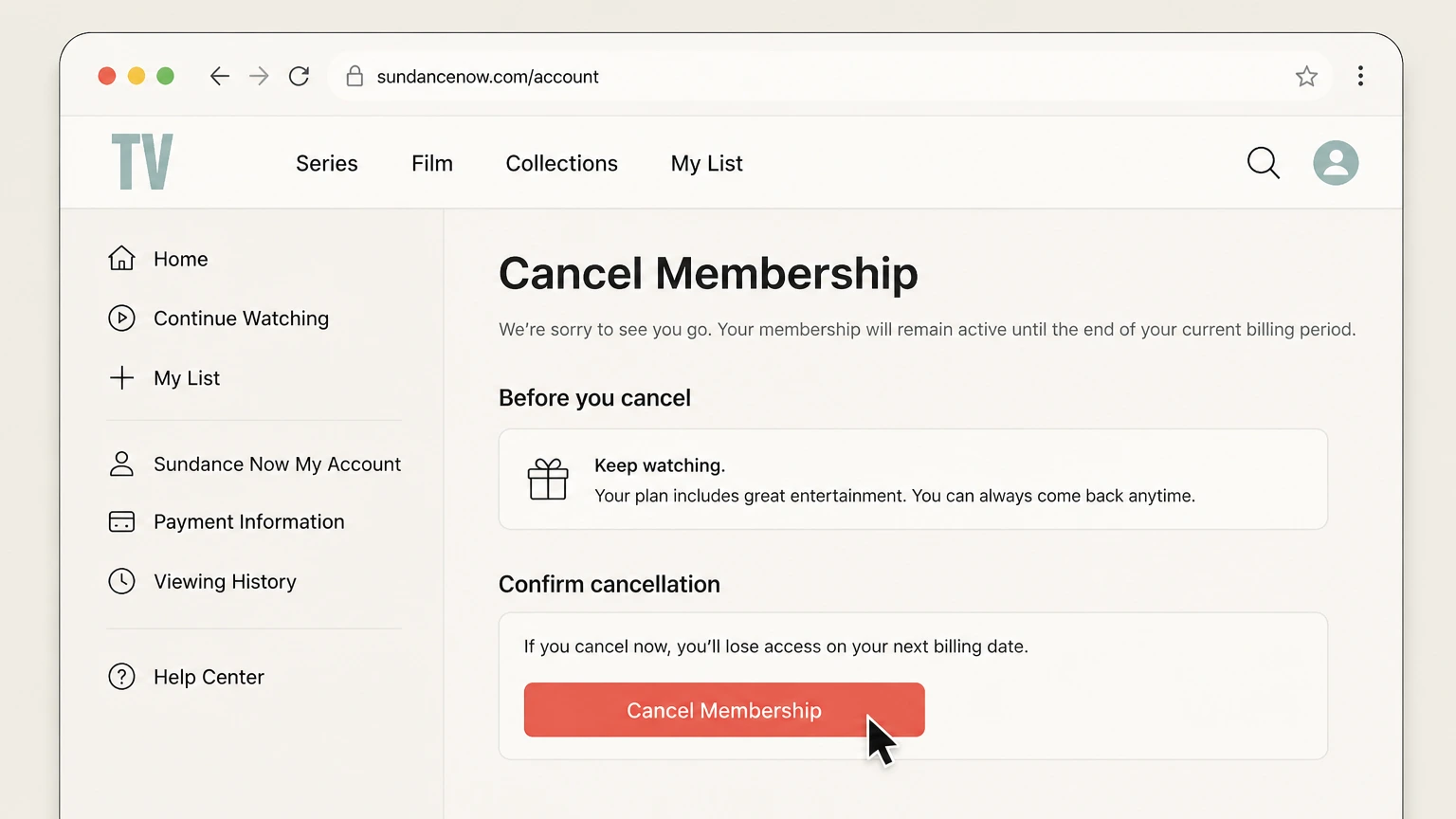 Sundance Now web cancellation: Choose Cancel Membership