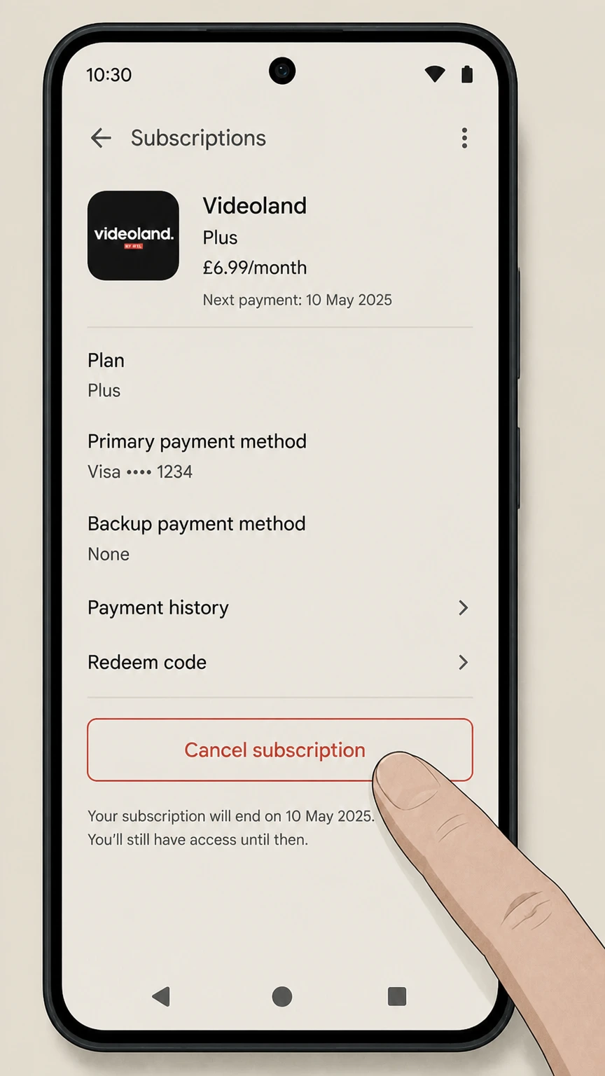 Videoland google-play cancellation: Tap Cancel subscription