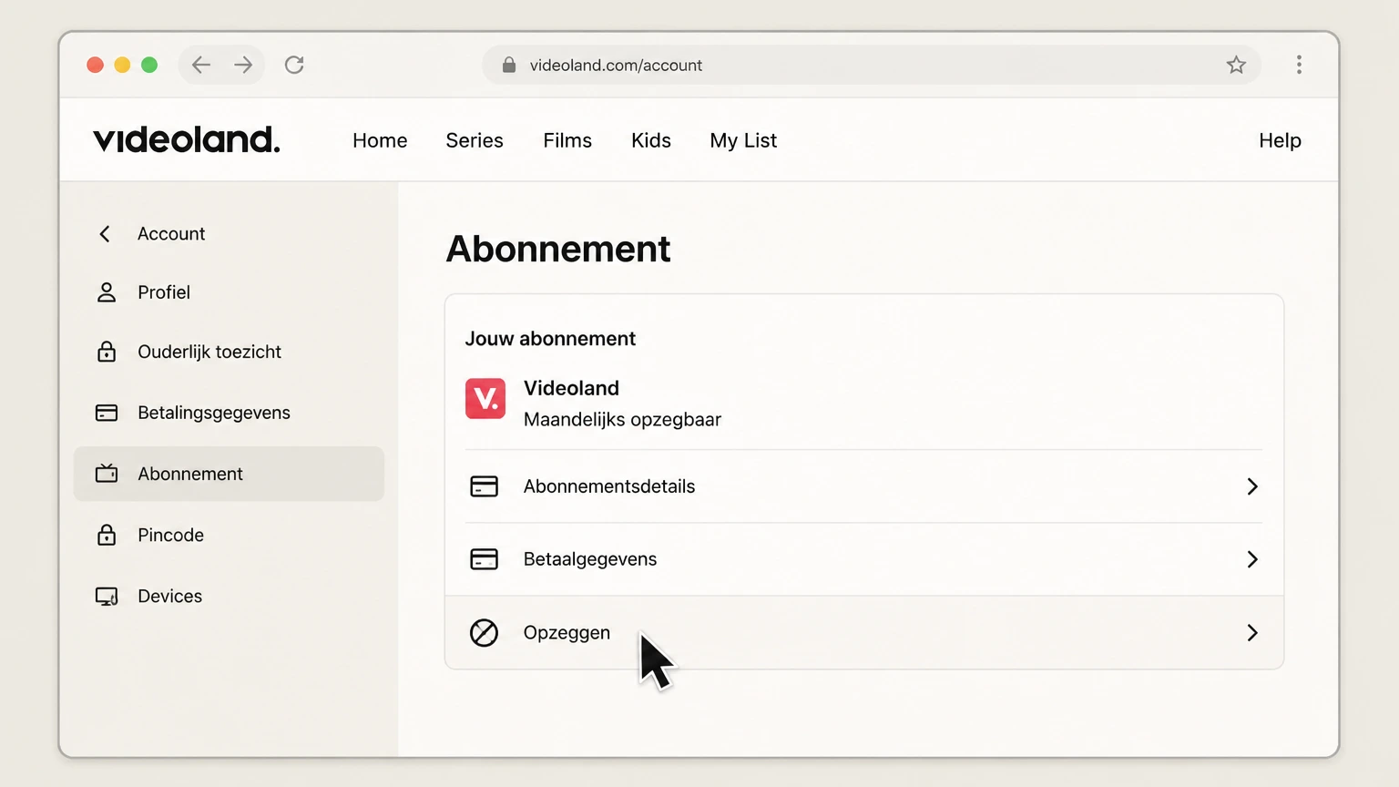 Videoland web cancellation: Choose Opzeggen