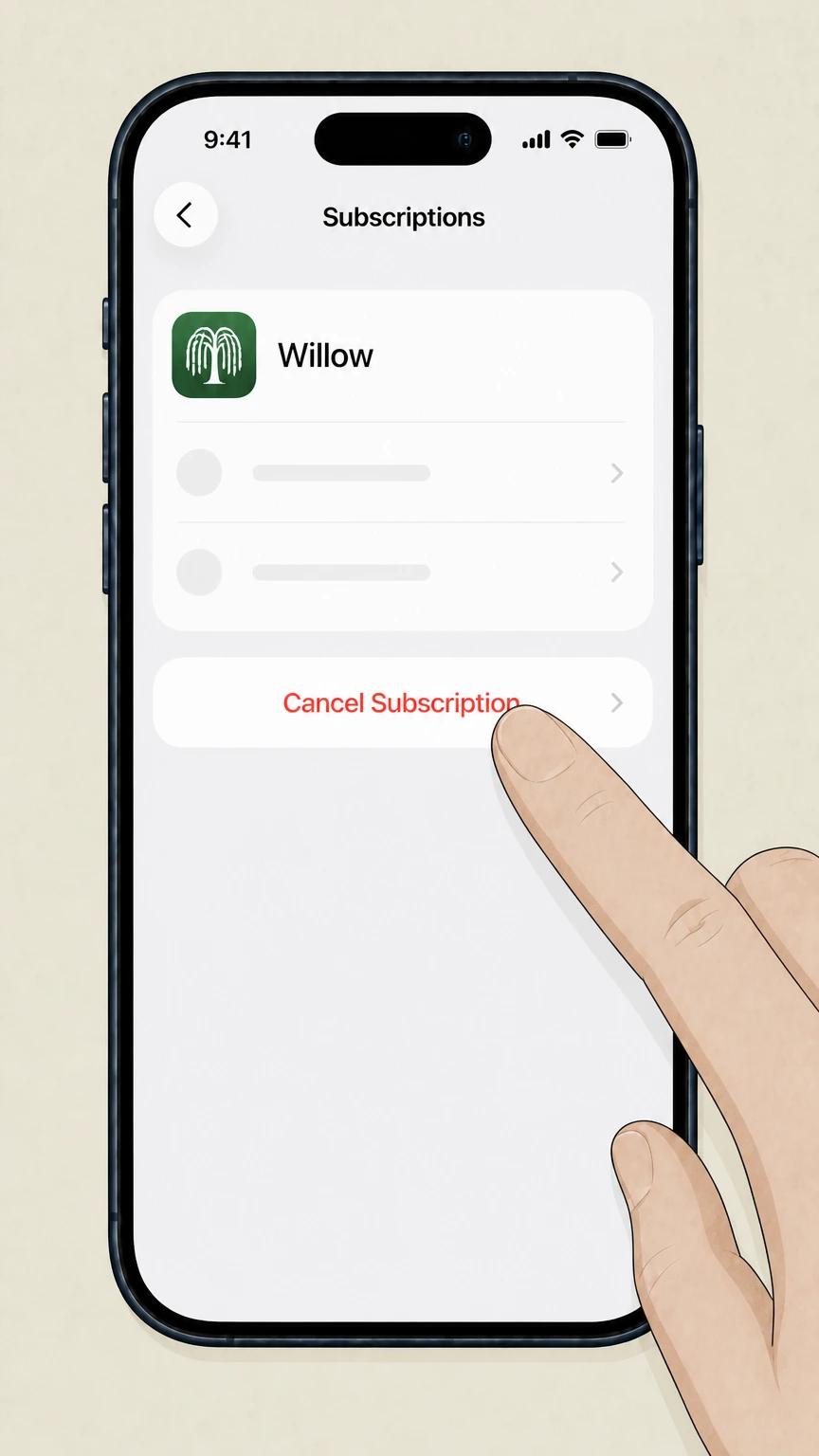 Willow cancel willow through ios: Tap Cancel Subscription and confirm