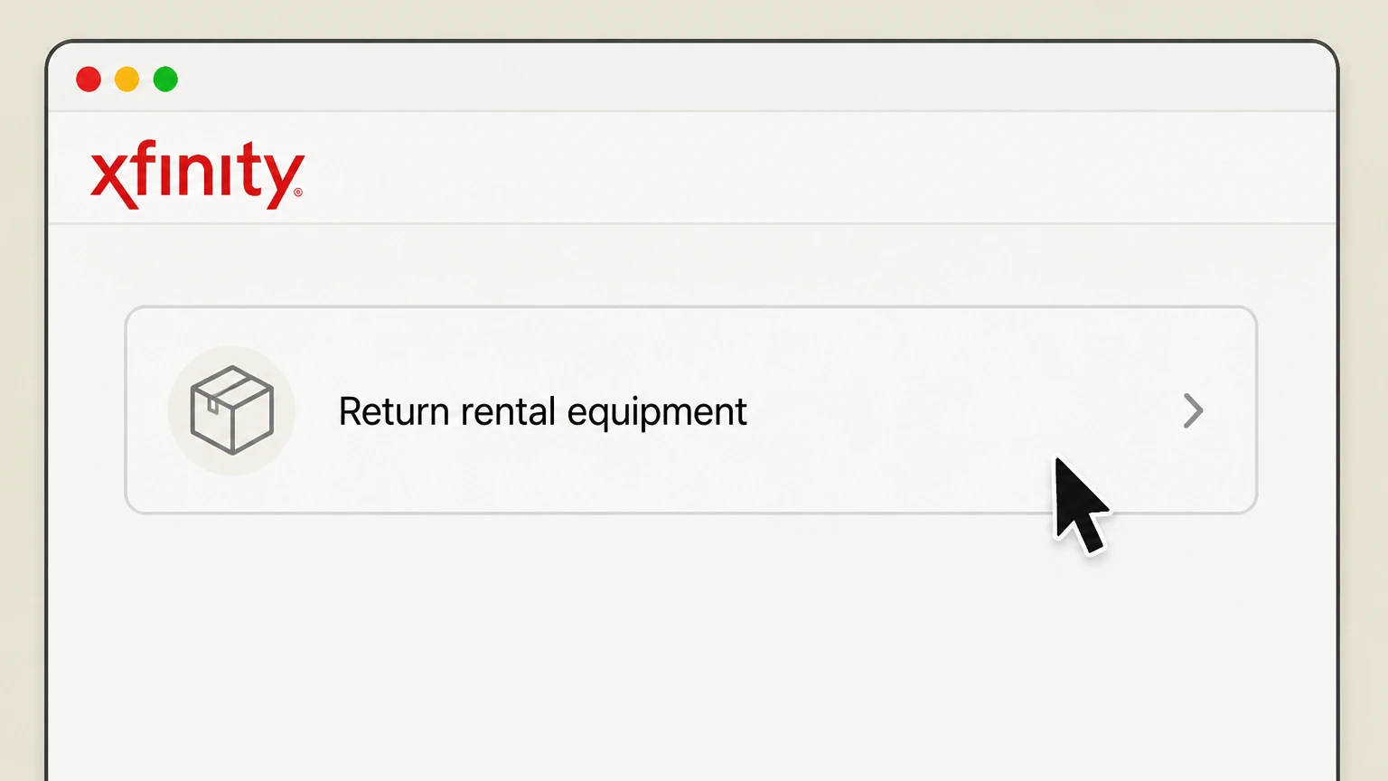 Xfinity cancel through internet provider: Return rental equipment